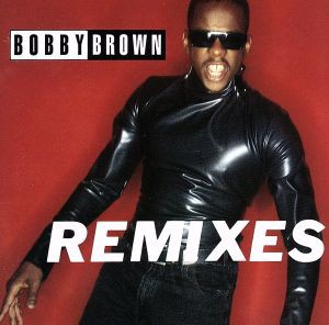 【中古】 ＲＥＭＩＸＥＳ／ボビー・ブラウン