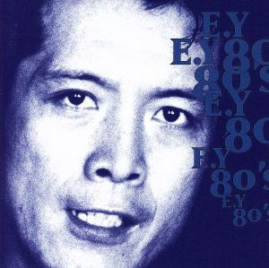 【中古】 Ｅ．Ｙ　８０ｓ／矢沢永吉