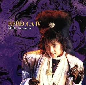 【中古】 ＲＥＢＥＣＣＡ　IV〜Ｍａｙｂｅ　Ｔｏｍｏｒｒｏｗ〜／レベッカ