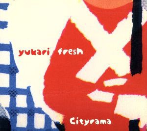 【中古】 ＣＩＴＹＲＡＭＡ／ＹＵＫＡＲＩ　ＦＲＥＳＨ