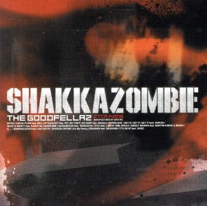 【中古】 ザ・グッドフェローズ／ＳＨＡＫＫＡＺＯＭＢＩＥ