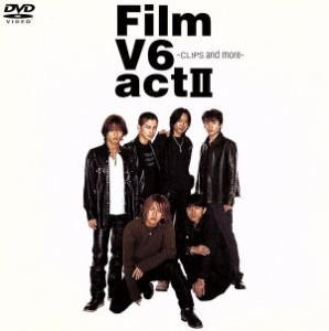 【中古】 Ｆｉｌｍ　Ｖ６　ａｃｔ　II　−ＣＬＩＰＳ　ａｎｄ　ｍｏｒｅ−／Ｖ６