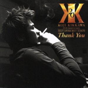 【中古】 ２０ｔｈ　Ａｎｎｉｖｅｒｓａｒｙ　セルフカヴァー　ベストアルバム　Ｔｈａｎｋ　Ｙｏｕ／吉川晃司