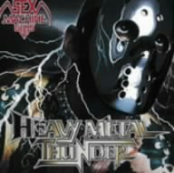 【中古】 ＨＥＡＶＹ　ＭＥＴＡＬ　ＴＨＵＮＤＥＲ／ＳＥＸ　ＭＡＣＨＩＮＥＧＵＮＳ