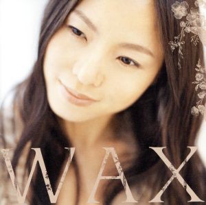 【中古】 ＷＡＸ／ＷＡＸ