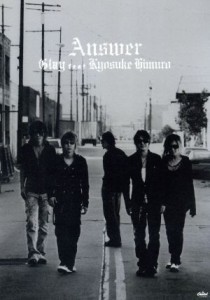 【中古】 ＡＮＳＷＥＲ（５万枚限定スペシャルトールケース仕様）（ＤＶＤ付）／ＧＬＡＹ／氷室京介