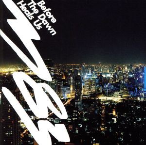 【中古】 ビフォアー・ザ・ドーン・ヒールズ・アス／Ｍ８３