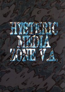 【中古】 ＨＹＳＴＥＲＩＣ　ＭＥＤＩＡ　ＺＯＮＥ−ＶＩ／（オムニバス）