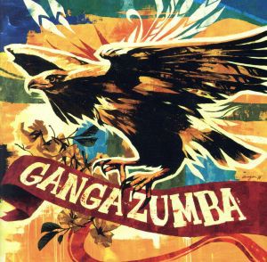 【中古】 ＧＡＮＧＡ　ＺＵＭＢＡ（ＤＶＤ付）／ＧＡＮＧＡ　ＺＵＭＢＡ