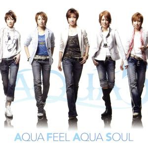 【中古】 ＡＱＵＡ　ＦＥＥＬ　ＡＱＵＡ　ＳＯＵＬ／ＡＱＵＡ５