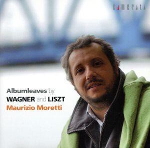 【中古】 ワーグナー＆リスト：ピアノのためのアルバムの綴り／マウリツィオ・モレッティ（ｐ）