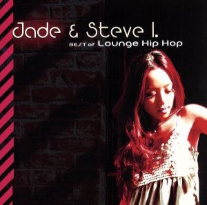 【中古】 ＢＥＳＴ　ｏｆ　Ｌｏｕｎｇｅ　Ｈｉｐ　Ｈｏｐ／Ｊａｄｅ　＆　Ｓｔｅｖｅ　Ｉ．