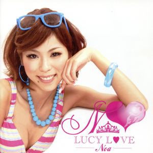 【中古】 Ｌｕｃｙ　Ｌｏｖｅ／Ｎｏａ