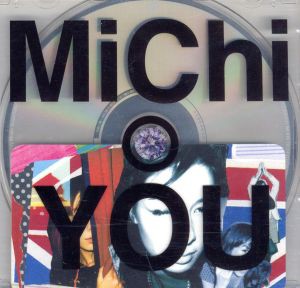 【中古】 ＹＯＵ／ＭｉＣｈｉ