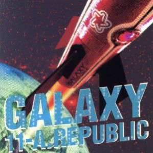 【中古】 ＧＡＬＡＸＹ／１１−Ａ．ＲＥＰＵＢＬＩＣ