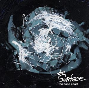 【中古】 ｔｈｅ　Ｓｕｒｆａｃｅ　ｅｐ／ｔｈｅ　ｂａｎｄ　ａｐａｒｔ