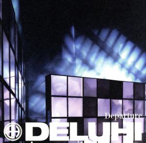 【中古】 Ｄｅｐａｒｔｕｒｅ（ＣＤ＋ＤＶＤ）／ＤＥＬＵＨＩ