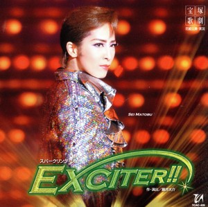 【中古】 ＥＸＣＩＴＥＲ！！　花組大劇場公演ライブＣＤ／宝塚歌劇団花組