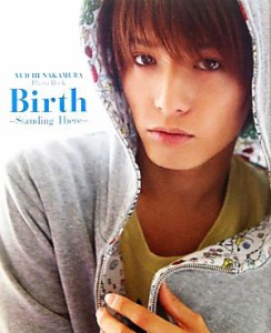 【中古】 Ｂｉｒｔｈ　中村優一写真集 Ｓｔａｎｄｉｎｇ　Ｔｈｅｒｅ／宮坂浩見【撮影】