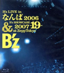 【中古】 Ｂ’ｚ　ＬＩＶＥ　ｉｎ　なんば　２００６＆Ｂ’ｚ　ＳＨＯＷＣＡＳＥ　２００７−１９−ａｔ　Ｚｅｐｐ　Ｔｏｋｙｏ（Ｂｌｕ