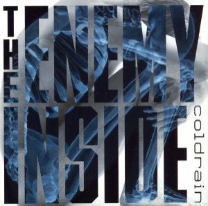 【中古】 Ｔｈｅ　Ｅｎｅｍｙ　Ｉｎｓｉｄｅ／ｃｏｌｄｒａｉｎ