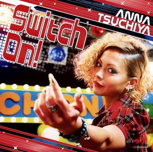 【中古】 Ｓｗｉｔｃｈ　Ｏｎ！（ＤＶＤ付）／土屋アンナ