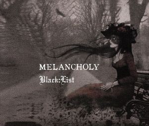 【中古】 ＭＥＬＡＮＣＨＯＬＹ／Ｂｌａｃｋ：Ｌｉｓｔ,Ｂｌａｃｋ：Ｌｉｓｔ