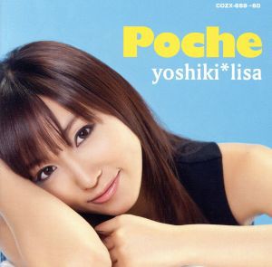 【中古】 Ｐｏｃｈｅ（ＤＶＤ付）／ｙｏｓｈｉｋｉ＊ｌｉｓａ（吉木りさ）