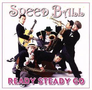 【中古】 ＲＥＡＤＹ　ＳＴＥＡＤＹ　ＧＯ／ＳＰＥＥＤ　ＢＡＬＬ