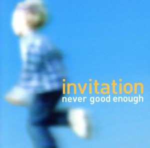 【中古】 ｉｎｖｉｔａｔｉｏｎ／ＮＥＶＥＲ　ＧＯＯＤ　ＥＮＯＵＧＨ