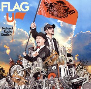 【中古】 ＦＬＡＧ　ＵＰ／Ｎａｔｕｒａｌ　Ｒａｄｉｏ　Ｓｔａｔｉｏｎ