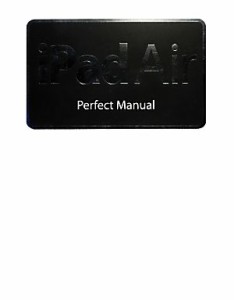 【中古】 ｉＰａｄ　Ａｉｒ　Ｐｅｒｆｅｃｔ　Ｍａｎｕａｌ／野沢直樹，村上弘子【著】