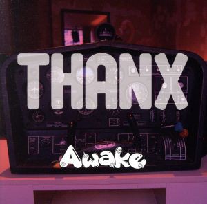 【中古】 ＴＨＡＮＸ／Ａｗａｋｅ