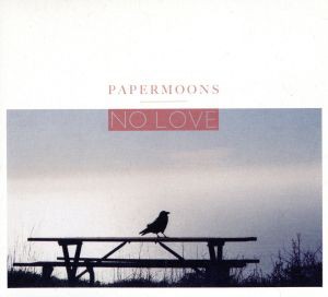 【中古】 Ｎｏ　Ｌｏｖｅ／Ｐａｐｅｒｍｏｏｎｓ