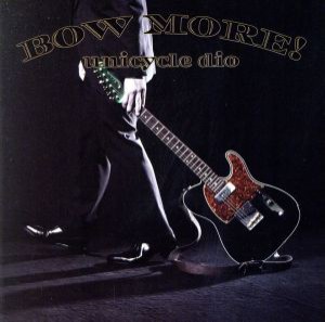 【中古】 ＢＯＷ　ＭＯＲＥ！／ｕｎｉｃｙｃｌｅ　ｄｉｏ