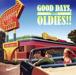 【中古】 ＧＯＯＤ　ＤＡＹＳ，　ＯＬＤＩＥＳ！！　−ＤＲＩＶＥ−／（オムニバス）