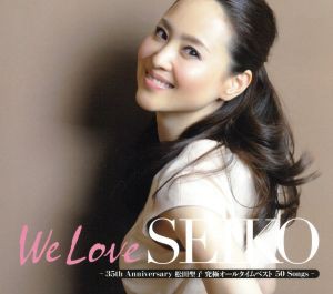 【中古】 「Ｗｅ　Ｌｏｖｅ　ＳＥＩＫＯ」−３５ｔｈ　Ａｎｎｉｖｅｒｓａｒｙ　松田聖子究極オールタイムベスト５０　Ｓｏｎｇｓ−（初