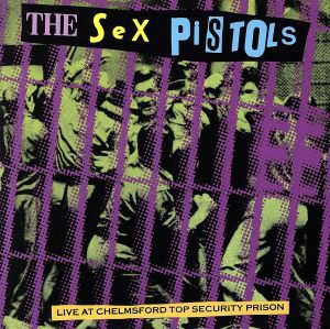 【中古】 【輸入盤】Ｌｉｖｅ　ａｔ　Ｃｈｅｌｍｓｆｏｒｄ　Ｔｏｐ　Ｓｅｃｕｒｉｔｙ　Ｐｒｉｓｏｎ／セックス・ピストルズ