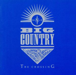 【中古】 【輸入盤】Ｃｒｏｓｓｉｎｇ／ビッグ・カントリー