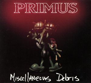 【中古】 【輸入盤】Ｍｉｓｃｅｌｌａｎｅｏｕｓ　Ｄｅｂｒｉｓ／プライマス