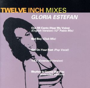 【中古】 【輸入盤】Ｔｗｅｌｖｅ　Ｉｎｃｈ　Ｍｉｘｅｓ／グロリア・エステファン