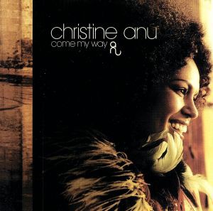 【中古】 【輸入盤】Ｃｏｍｅ　Ｍｙ　Ｗａｙ／ＣｈｒｉｓｔｉｎｅＡｎｕ