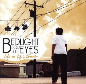 【中古】 【輸入盤】Ｌｉｆｅ　ｏｎ　Ｌｉｆｅ’ｓ　Ｔｅｒｍｓ／Ｂｅｄｌｉｇｈｔ　ｆｏｒ　Ｂｌｕｅ　Ｅｙｅｓ