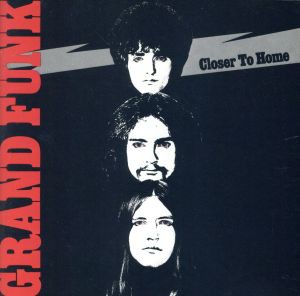 【中古】 【輸入盤】Ｃｌｏｓｅｒ　ｔｏ　Ｈｏｍｅ／グランド・ファンク・レイルロード