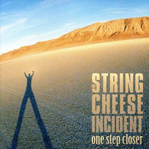 【中古】 【輸入盤】Ｏｎｅ　Ｓｔｅｐ　Ｃｌｏｓｅｒ／ザ・ストリング・チーズ・インシデント