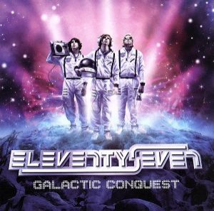 【中古】 【輸入盤】Ｇａｌａｃｔｉｃ　Ｃｏｎｑｕｅｓｔ／イレブンティセブン