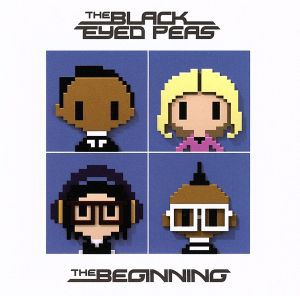 【中古】 【輸入盤】Ｔｈｅ　Ｂｅｇｉｎｎｉｎｇ／ブラック・アイド・ピーズ