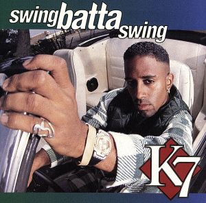 【中古】 【輸入盤】Ｓｗｉｎｇ　Ｂａｔｔａ　Ｓｗｉｎｇ／Ｋ７