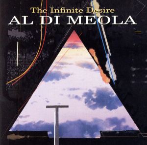 【中古】 【輸入盤】Ｉｎｆｉｎｉｔｅ　Ｄｅｓｉｒｅ／アル・ディ・メオラ（ｇ）