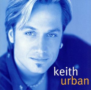 【中古】 【輸入盤】Ｋｅｉｔｈ　Ｕｒｂａｎ／キース・アーバン